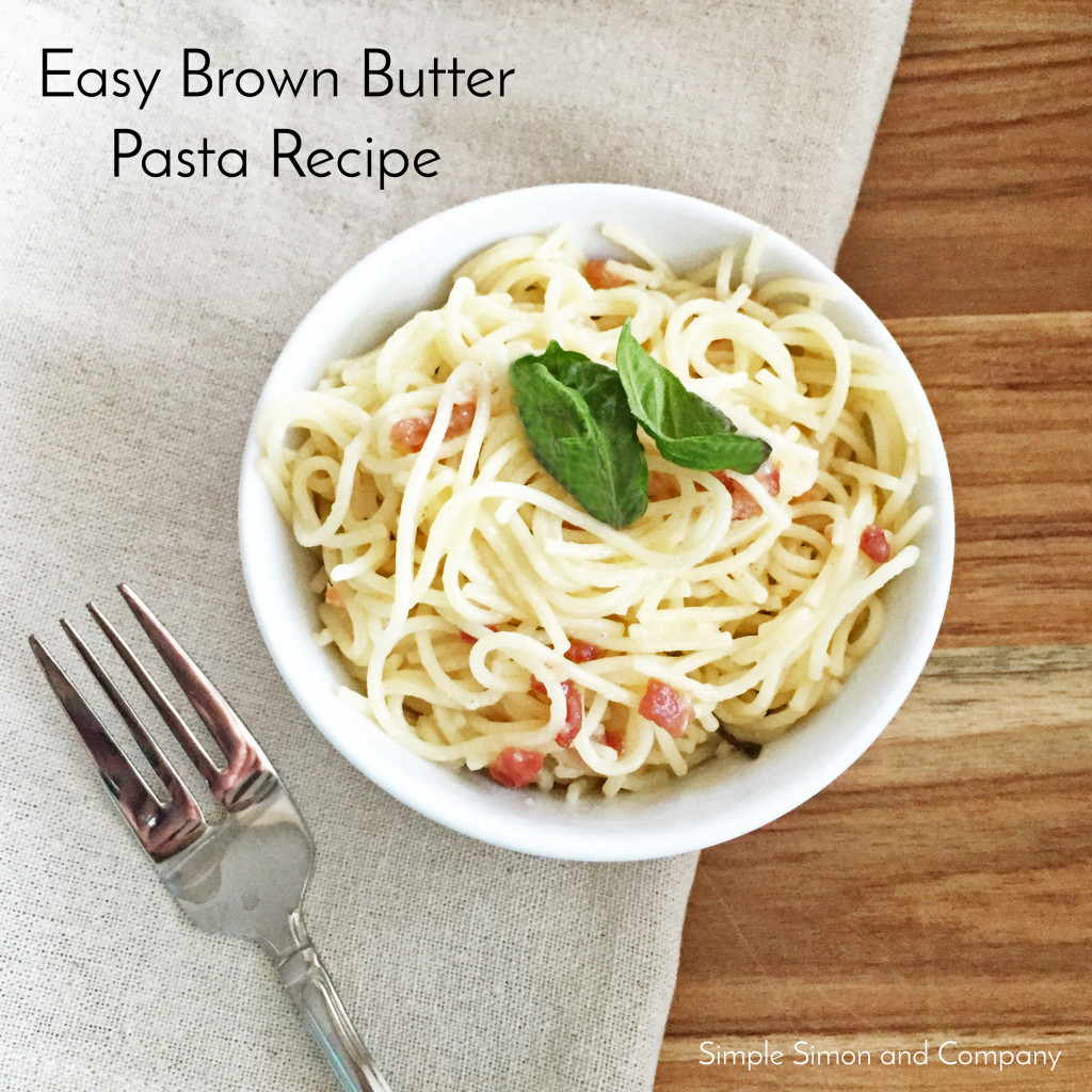 The Art of Homemaking Easy Brown Butter Pasta Recipe Simple Simon and Company