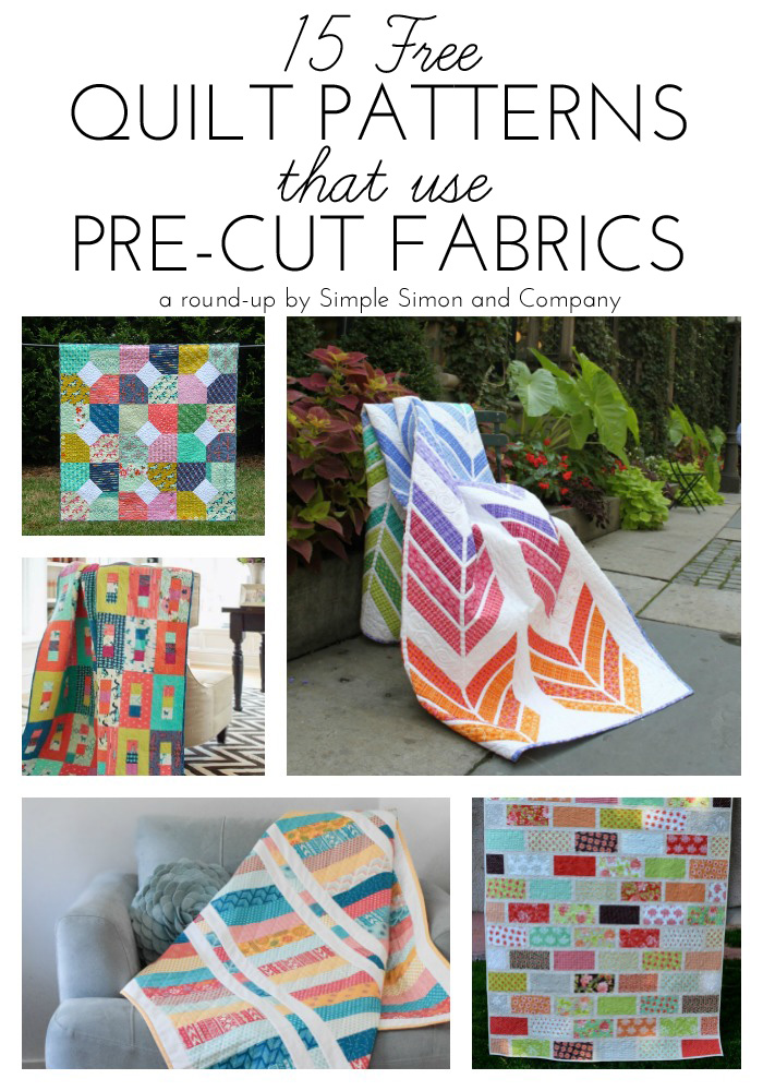15 Free Quilt Patterns that Use Precuts! Simple Simon and Company