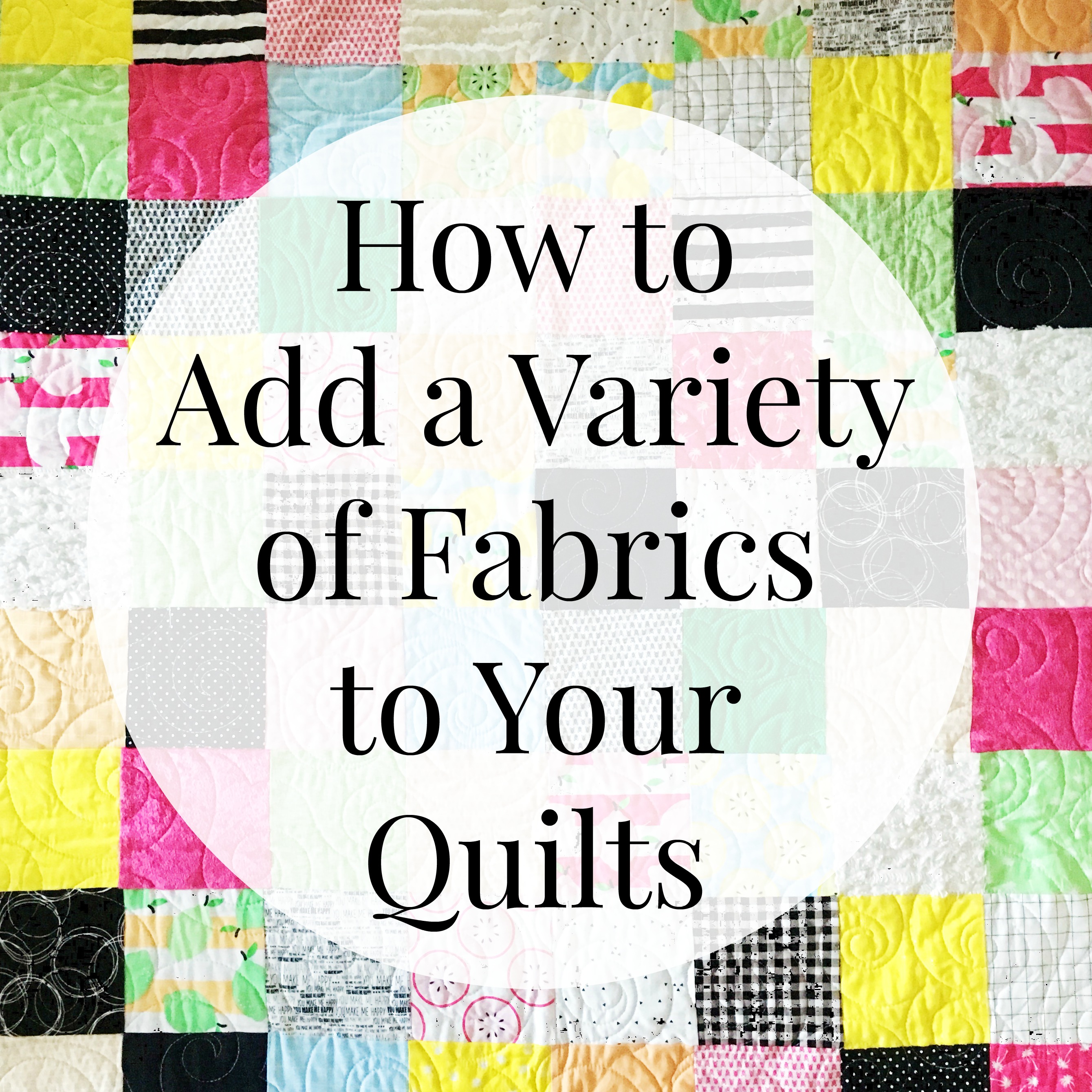 Fabric Add On Adding a Variety of Fabrics to Your Quilts - Simple Simon and Company