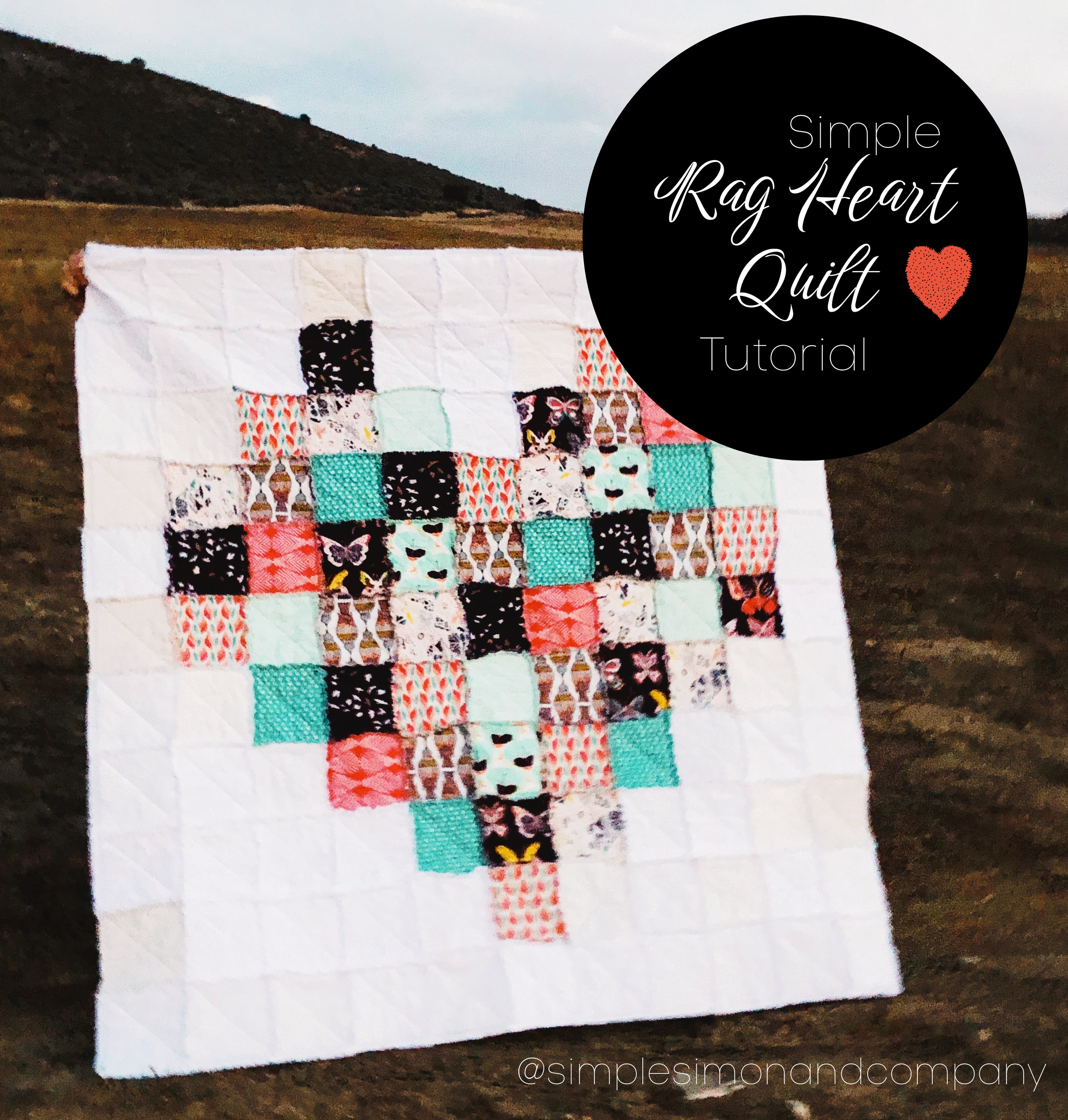 Rag Heart Quilt Tutorial Simple Simon and Company